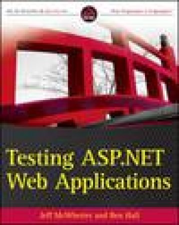 Testing ASP.NET Web Applications by Jeff McWherter & Ben Hall