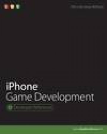 iPhone Game Development by Chris Craft & Jamey McElveen