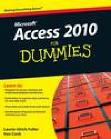 Access 2010 for Dummies by Laurie Ulrich Fuller & Ken Cook