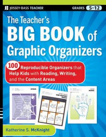 The Teachers Big Book Of Graphic Organizers by Katherine S McKnight