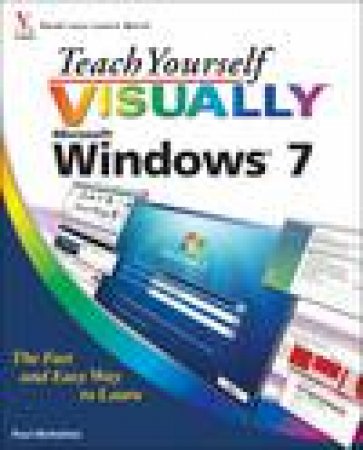 Teach Yourself Visually Windows 7 by Paul McFedries