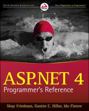 ASP.NET 4 Programmer's Reference by Shay Friedman, Gastn Hillar, Ido Flatow 