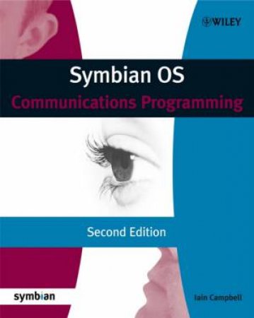 Symbian OS Communications Programming - Revised And Updated by Iain Campbell