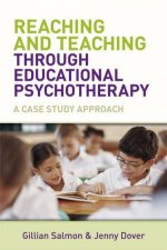 Reaching And Teaching Through Educational Psychotherapy  A Case Study Approach