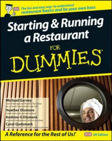 Starting And Running A Restaurant For Dummies (UK Edition) by Carol Godsmark