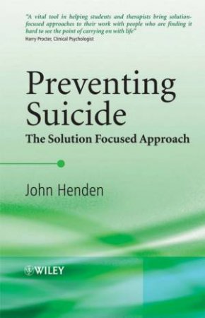 Preventing Suicide Using a Solution Focused Approach by Unknown