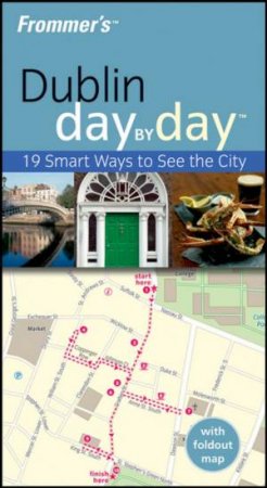 Frommer's Dublin Day By Day by Emma Levine