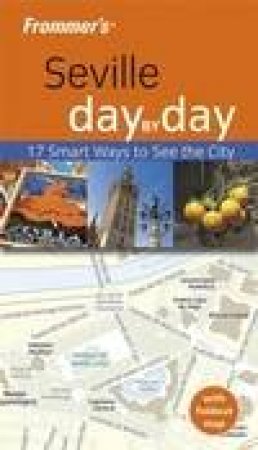 Day By Day Seville by Jeremy Head 