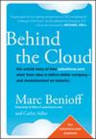 Behind the Cloud by Mar Benioff & Carlye Adler