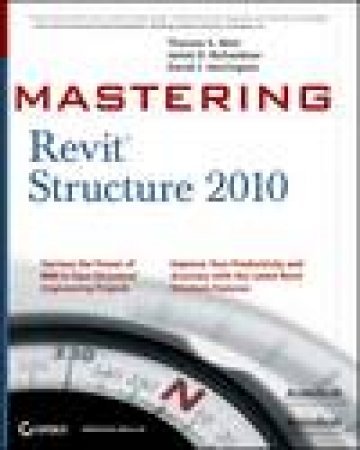 Mastering Revit Structure 2010 by Various