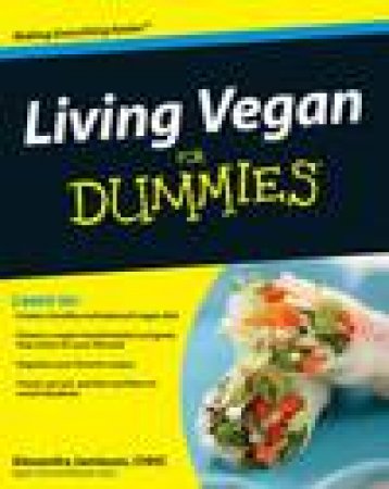 Living Vegan for Dummies by Alexandra Jamieson