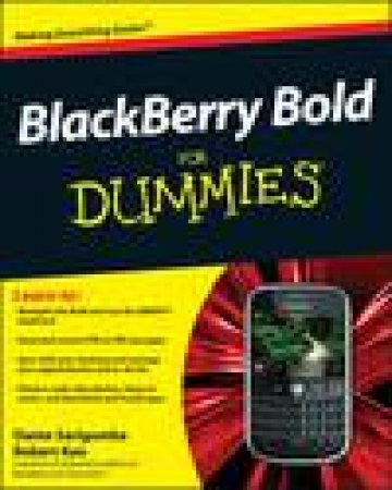 Blackberry Bold for Dummies by Dante Sarigumba & Robert Kao