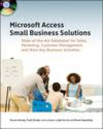 Microsoft Access Small Business Solutions plus CD-ROM by Various