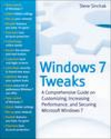 Windows 7 Tweaks by Steve Sinchak