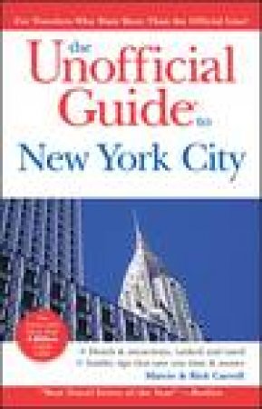 Unofficial Guide to New York City, 7th Ed by Eve Zibart & Lea Lane