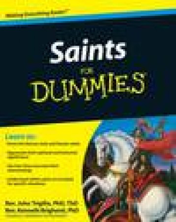 Saints for Dummies by Rev John Trigilio Jr & Rev Kenneth Brighenti