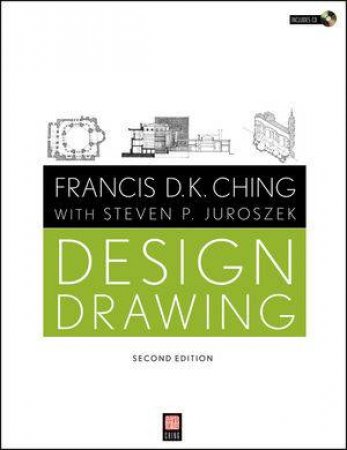 Design Drawing, Second Edition by Francis D K King & Steven P Juroszek