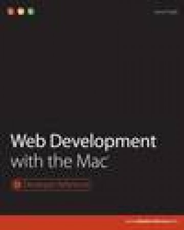 Web Development with the Mac by Aaron Vegh