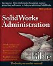 SolidWorks Administration Bible