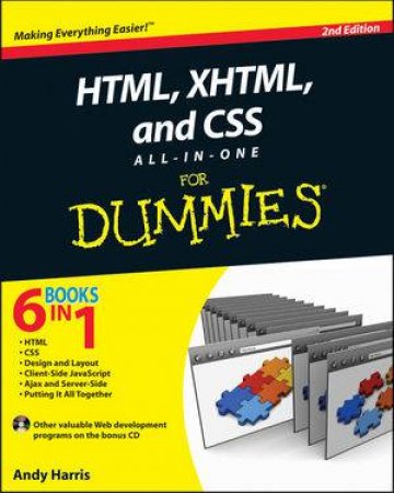 HTML, XHTML And CSS All-In-One For Dummies, 2nd Ed. by Andy Harris