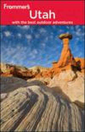 Frommer's: Utah, 8th Ed by Eric Peterson