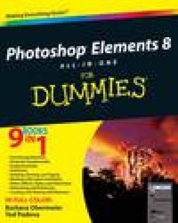 Photoshop Elements 8 All-In-One for Dummies by Barbara Obermeier & Ted Padova