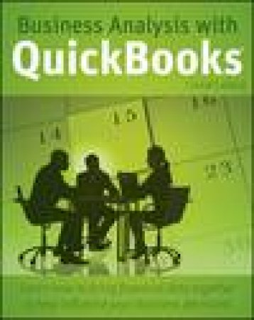 Business Analysis with QuickBooks by Conrad Carlberg