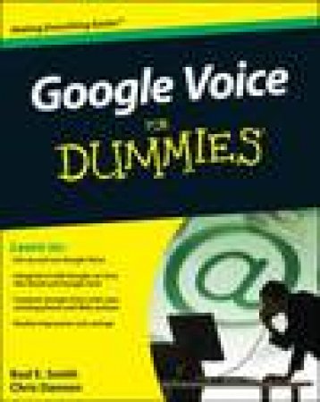 Google Voice for Dummies by Bud E Smith & Chris Dannen