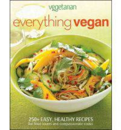 Vegetarian Times Everything Vegan by Various