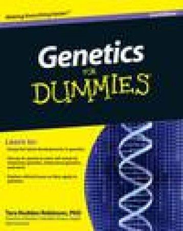 Genetics for Dummies, 2nd Ed by Tara Rodden Robinson