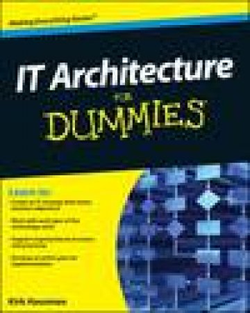 It Architecture for Dummies® by Kirk Hausman