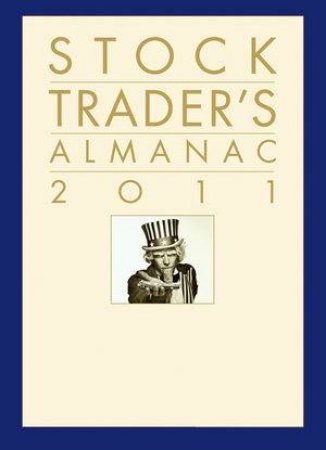 Stock Trader's Almanac 2011 by Jeffrey A Hirsch