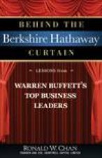 Behind the Berkshire Hathaway Curtain Lessons From Warren Buffetts Top Business Leaders