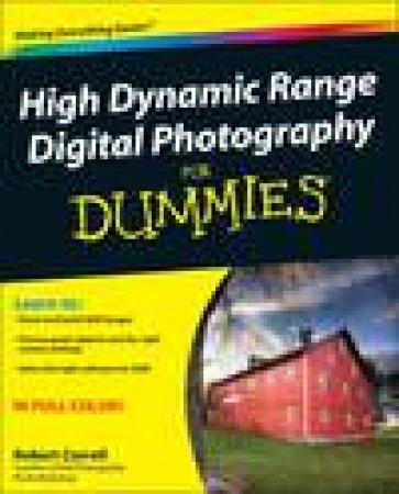 High Dynamic Range Digital Photography for Dummies by Robert Correll