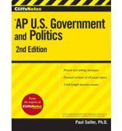 CliffsNotes AP U.S. Government and Politics: 2nd Edition by SOIFER PAUL