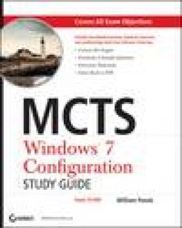 MCTS: Microsoft Windows 7 Configuration Study Guide (70-680) plus CD by William Panek