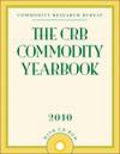 The CRB Commodity Yearbook 2010 plus CDROM