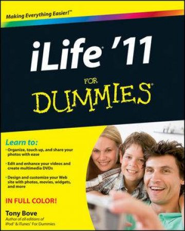 ILife '11 for Dummies by Tony Bove 