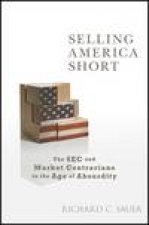 Selling America Short The SEC and Market Contrarians in the Age of Absurdity