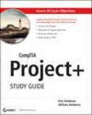 CompTIA Project plus Study Guide Pk0003 plus CD