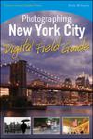 Photographing New York City Digital Field Guide by Andy Williams