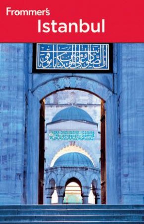 Frommer's Istanbul, 2nd Edition by Unknown