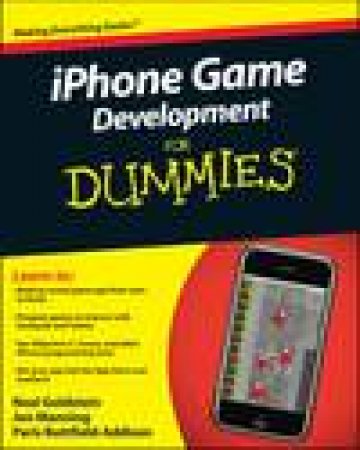 iPhone and iPad Game Development for Dummies by Various