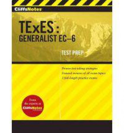 CliffsNotes TExES: Generalist EC-6 by AMERICAN BOOKWORM