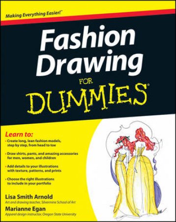 Fashion Drawing for Dummies by Lisa Arnold