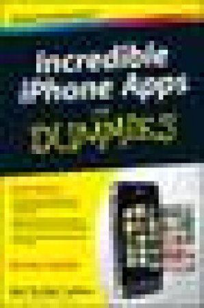 Incredible iPhone Apps for Dummies by Bob LeVitus