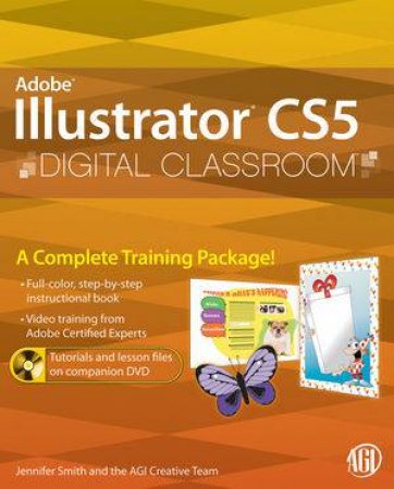 Illustrator CS5: Digital Classroom by AGI Creative Team