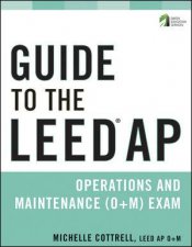 Guide to the Leed Ap Operations and Maintenance Om Exam