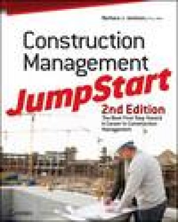 Construction Management Jumpstart, 2nd Ed by Barbara Jackson