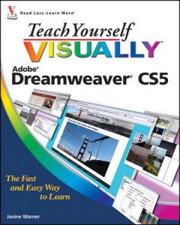 Teach Yourself Visually: Dreamweaver CS5 by Janine Warner